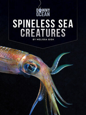 cover image of Spineless Sea Creatures